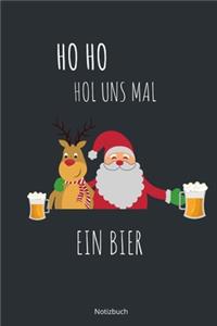 HO HO Hol uns mal ein Bier Notizbuch