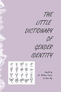Little Dictionary Of Gender Identity