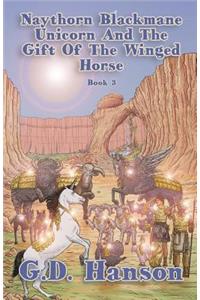 Naythorn Blackmane Unicorn And The Gift Of The Winged Horse