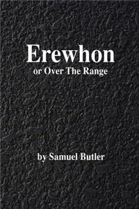 Erewhon: Or Over the Range