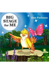 Big Stage for Me
