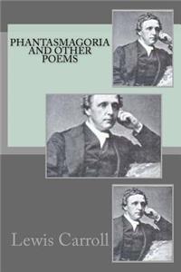 Phantasmagoria and Other Poems