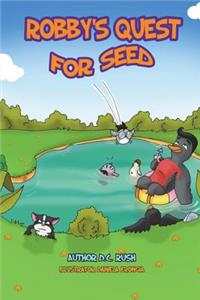 Robby's Quest for Seed