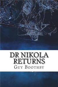 Dr Nikola Returns