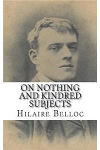 On Nothing And Kindred Subjects