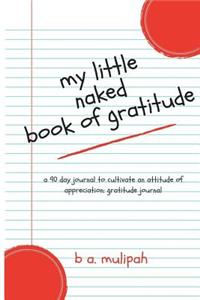 My Little Naked Book of Gratitude