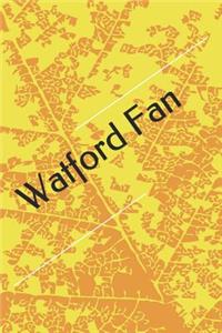 Watford Fan: A Sports Themed Unofficial Soccer Notebook for Your Everyday Needs