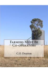 Farmers Must Be Co-operators