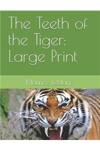 The Teeth of the Tiger