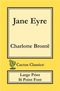 Jane Eyre (Cactus Classics Large Print)