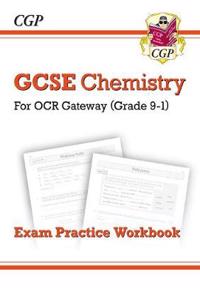 GCSE Chemistry OCR Gateway Exam Practice Workbook
