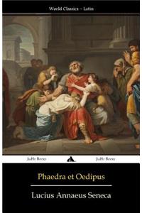 Phaedra et Oedipus