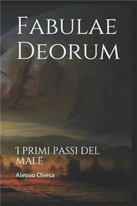 Fabulae Deorum: I Primi Passi del Male