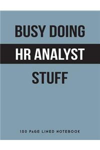 Busy Doing HR Analyst Stuff