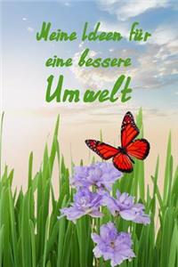 Meine Ideen Für Eine Bessere Umwelt