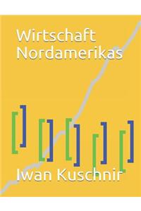 Wirtschaft Nordamerikas