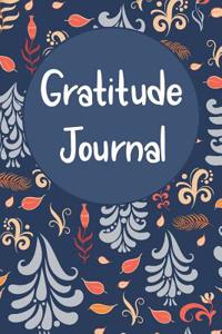 Gratitude Journal: Gorgeous Navy Floral Flower Forest Pattern - A Minimalistic Gratitude Journal with Just One Appreciation Prompt Per Page So That You Have Enough Space to Write Down and Reflect on Your Blessings