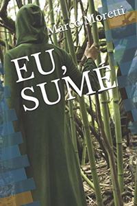 Eu, Sum?