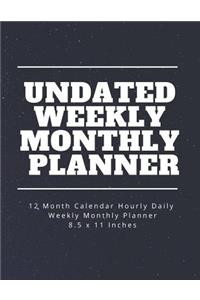 Undated Weekly Monthly Planner