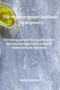 The Mediterranean Cookbook for Beginners