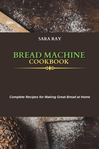 Bread Machine Cookbook
