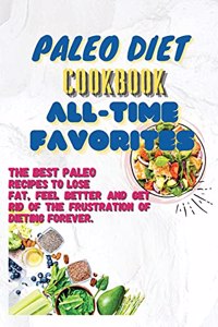 Paleo Diet Cookbook All-Time Favorites