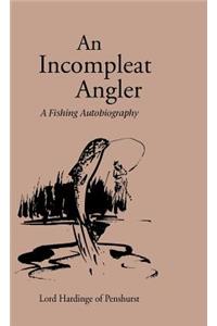 An Incompleat Angler