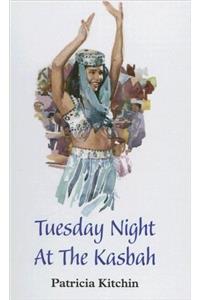 Tuesday Night At The Kasbah