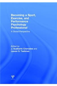 Becoming a Sport, Exercise, and Performance Psychology Professional