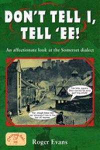 Don't Tell I, Tell 'Ee