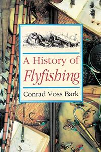 A History of Flyfishing