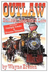 Outlaw Ballads, Legends & Love