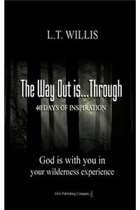Way Out is...Through