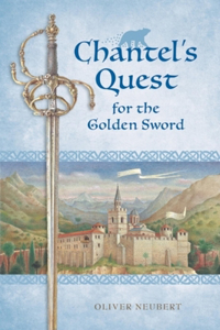 Chantel's Quest for the Golden Sword