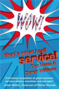 Wow! That's What I Call Service