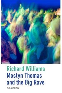 Mostyn Thomas and the Big Rave