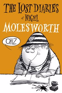 Lost Diaries of Nigel Molesworth