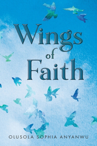 Wings of Faith