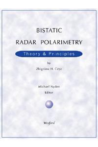 Bistatic Radar Polarimetry - Theory & Principles