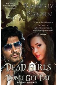 Dead Girls Don't Get Fat