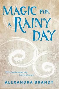 Magic for a Rainy Day