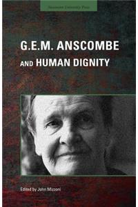 G.E.M. Anscombe and Human Dignity
