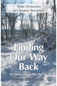 Finding Our Way Back
