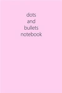 Dots and Bullets Notebook