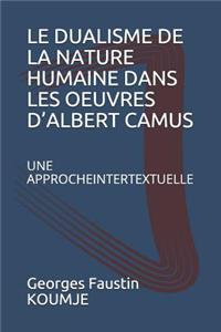 Le Dualisme de la Nature Humaine Dans Les Oeuvres D