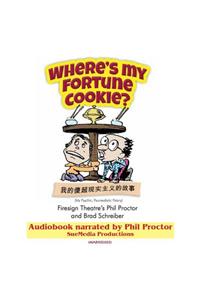 Where's My Fortune Cookie? Lib/E
