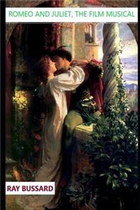 Romeo and Juliet, the Film Musical