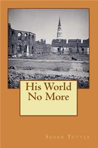 His World No More