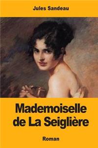 Mademoiselle de La Seiglière