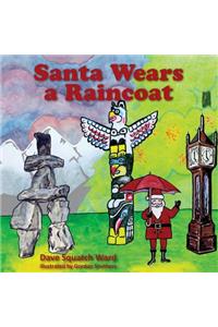 Santa Wears a Raincoat